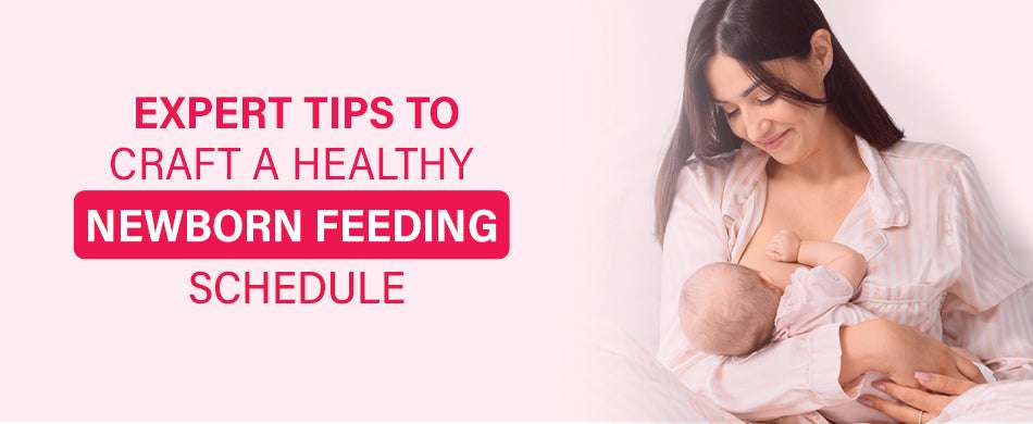 Useful Tips To Make Newborn Feeding Easy and Effective