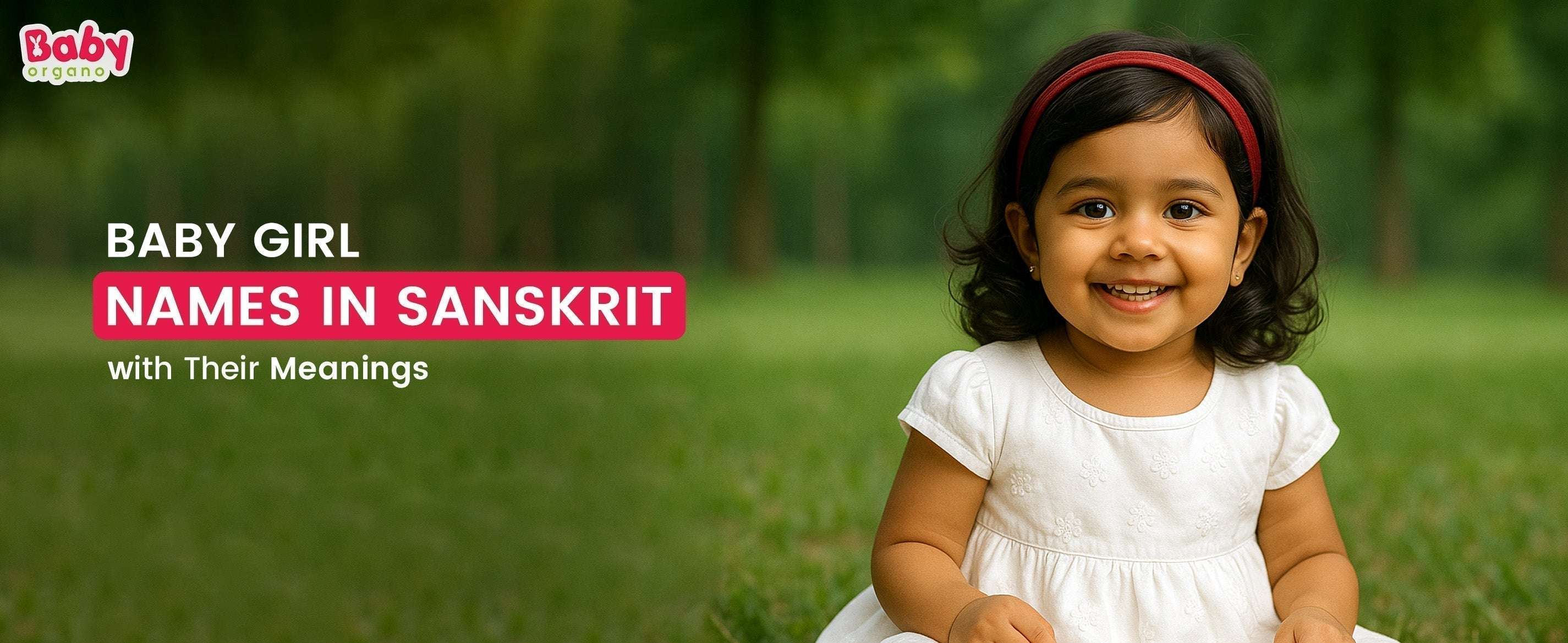 250 Baby Girl Names in Sanskrit with Their Meanings (Updated 2025)