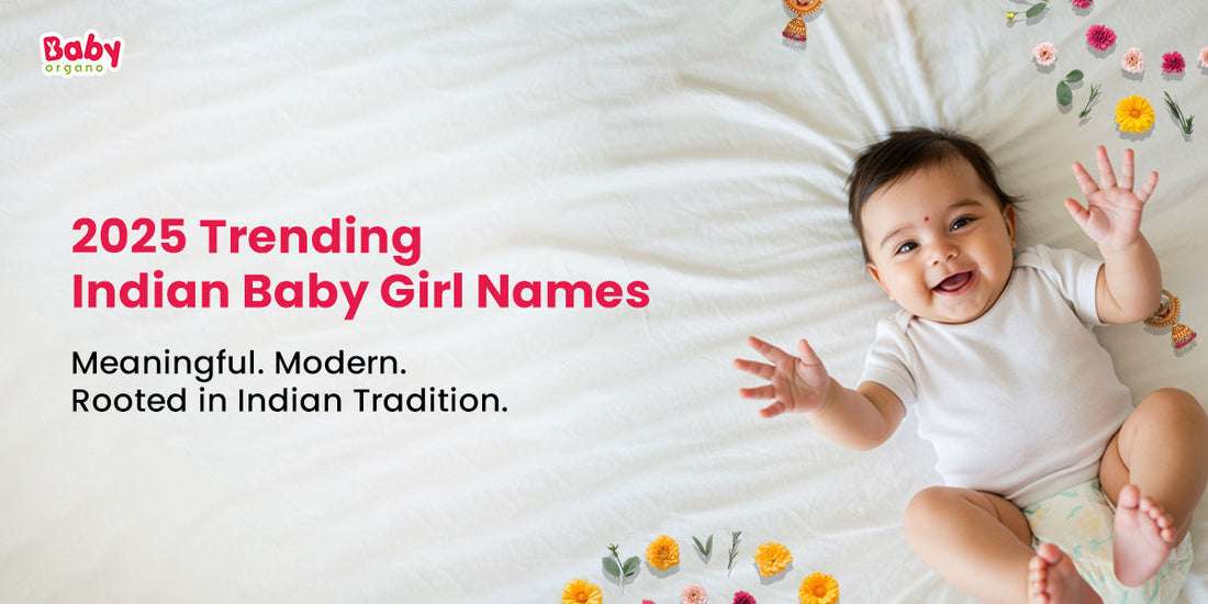 2025 Trending Indian Baby Girl Names with Meanings