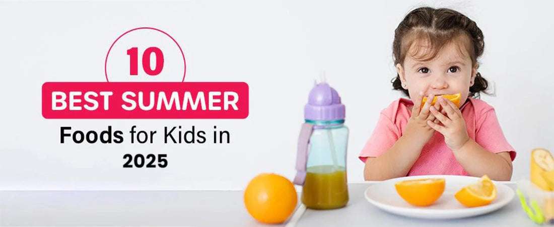 10 Best Summer Foods for Kids in 2025