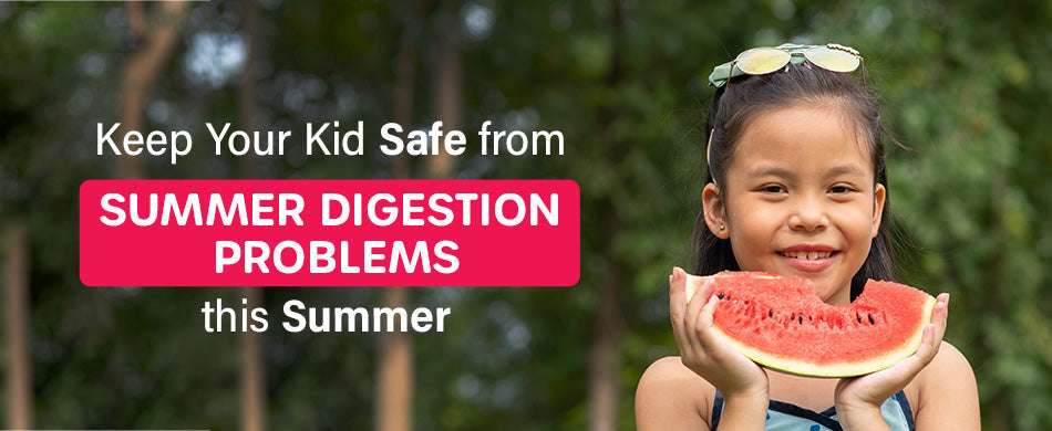 Keep Your Kid Safe from Summer Digestion Problems this Summer
