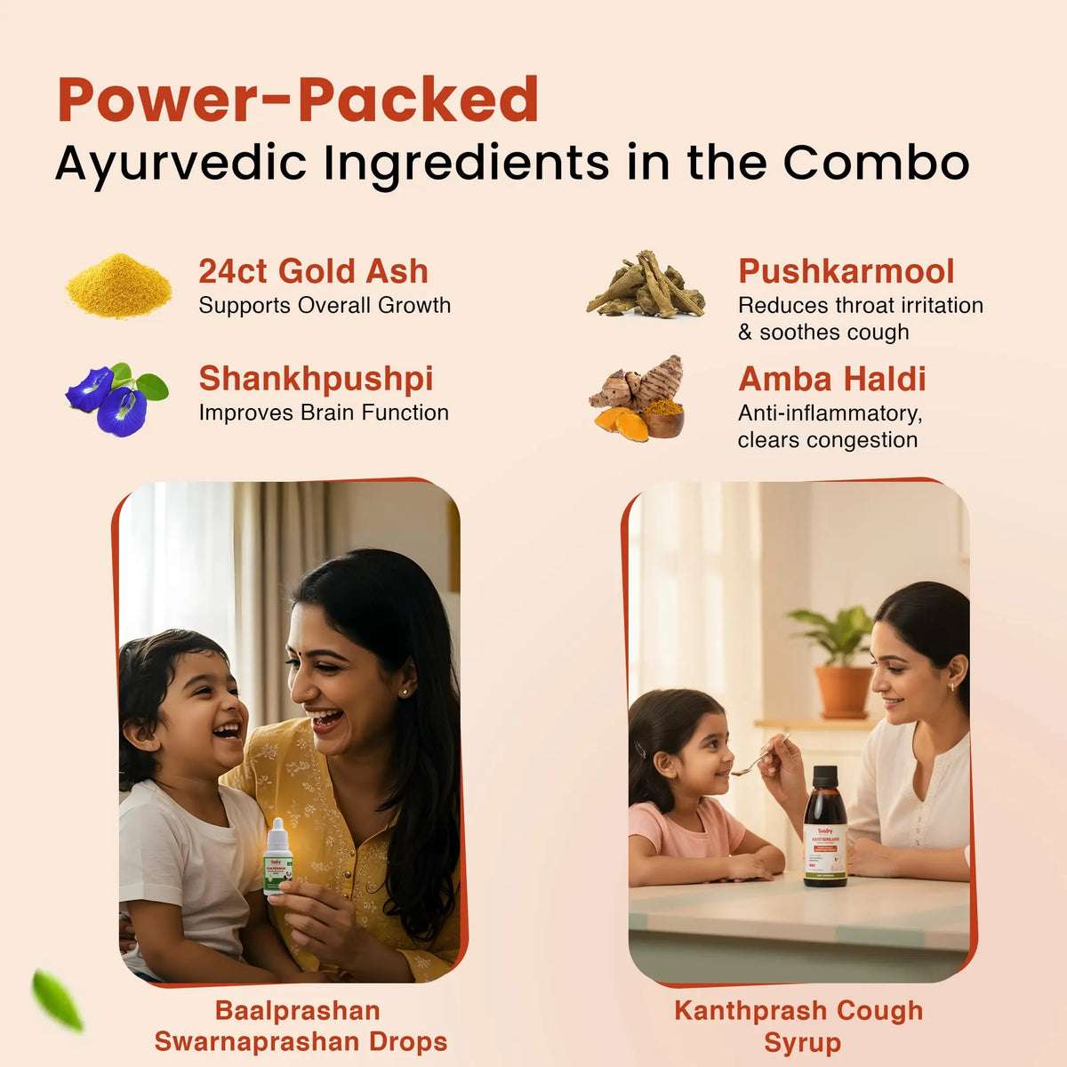 Power-packed Ayurvedic ingredients in the immunity combo including 24ct Gold Ash for growth, Shankhpushpi for brain function, Pushkarmool for cough, and Amba Haldi for congestion.