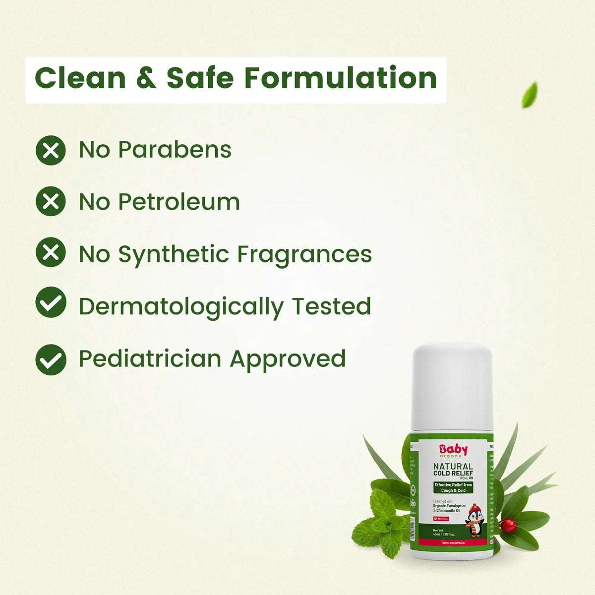 Chemical-free Natural Cold Relief Roll On — no preservatives, no mineral oil, no parabens, gluten & SLS free, dermatologist and pediatrician tested