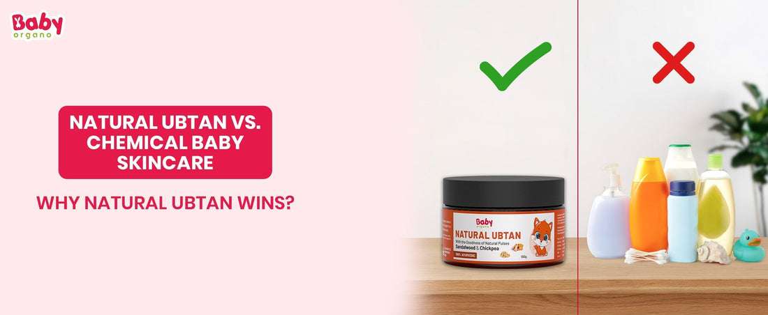 Why is traditional Ubtan better than chemical-based skincare for babies?