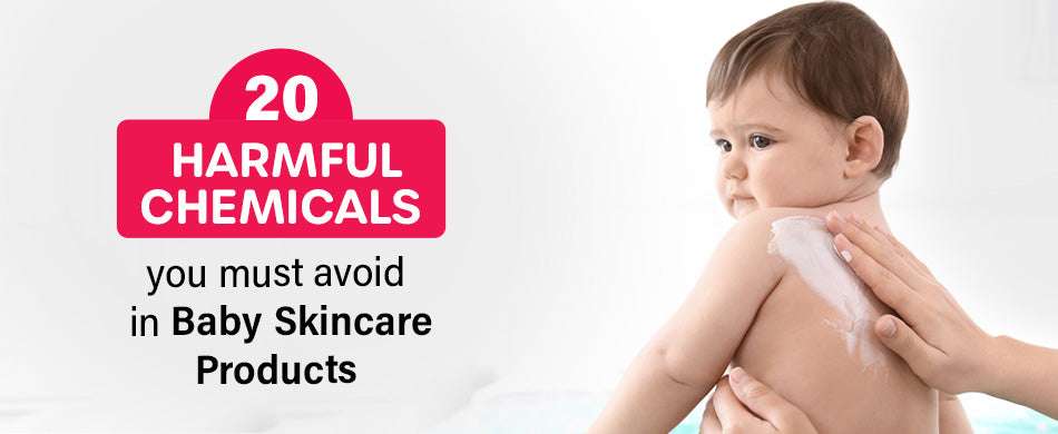 20 Harmful Chemicals You Must Avoid In Baby Skincare Products