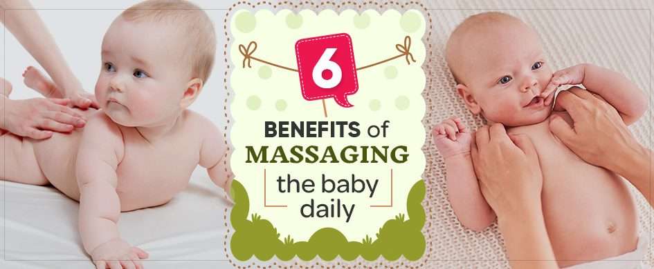 6 Benefits of Massaging the baby daily