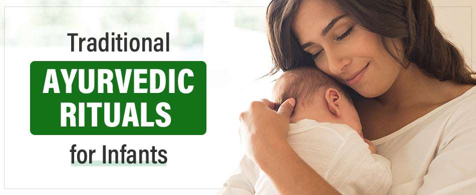 Traditional Ayurvedic Rituals For Infants