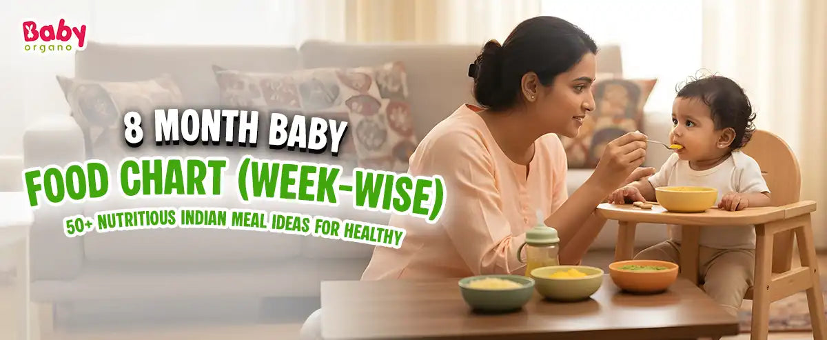 8 Month Baby Food Chart Week-Wise with Healthy Meal Ideas for Babies