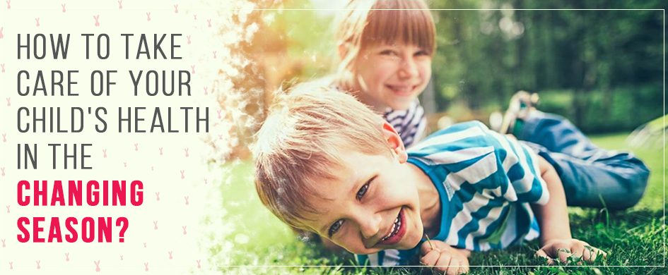 Protect your child from seasonal illnesses! Learn expert tips, immunity-boosting strategies, and natural remedies to keep your child healthy during weather changes.