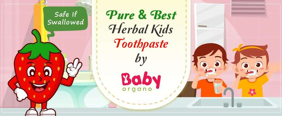 Pure and Best Herbal Kids Toothpaste by BabyOrgano