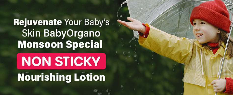 Rejuvenate Your Baby’s Skin with BabyOrgano Monsoon Special Non Sticky Nourishing Lotion