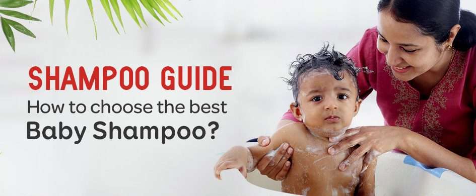 Things to look for in a Baby Shampoo