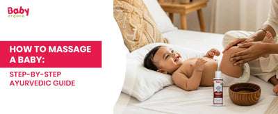 Mother massaging baby with Ayurvedic oil during bedtime ritual
