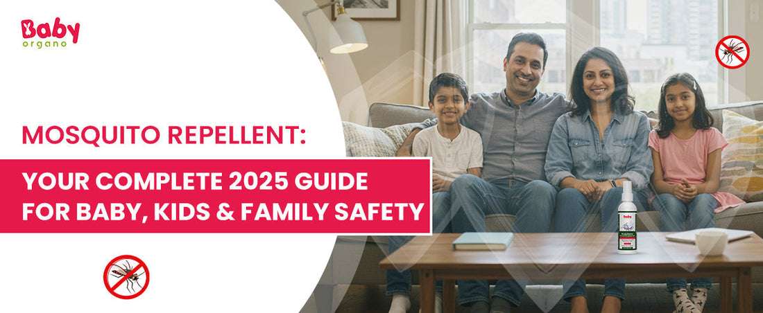 Mosquito Repellent: Your Complete 2025 Guide for Baby, Kids & Family Safety