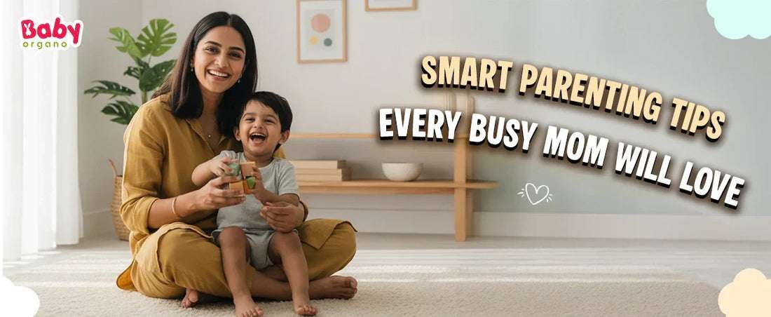 50 Smart & Fun Parenting Tips for Busy Moms in 2026