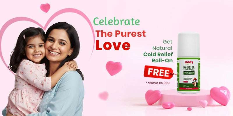 Celebrate the purest love with organic baby care products and kids care products - Valentine special offer.