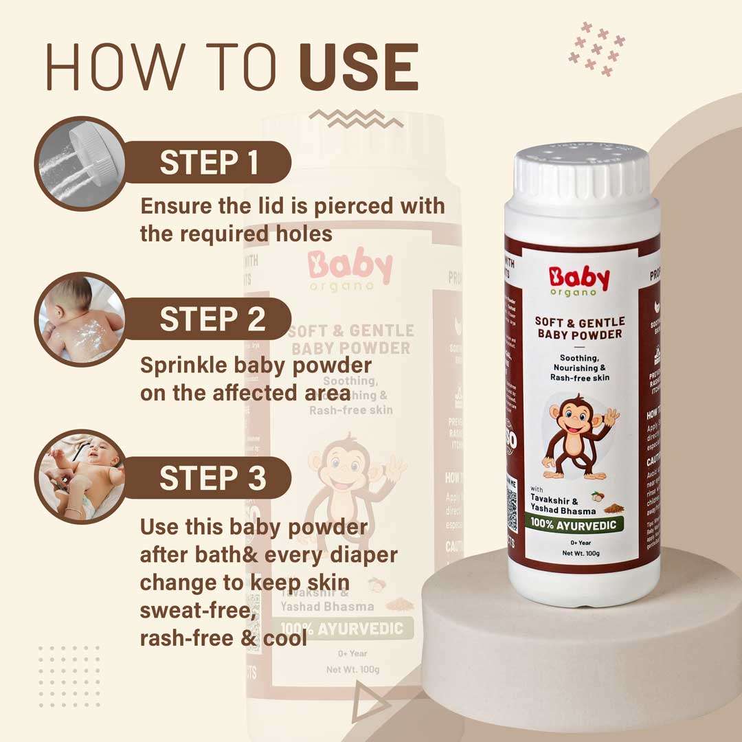 Steps to use BabyOrgano Soft & Ayurvedic Ayurvedic Baby Powder